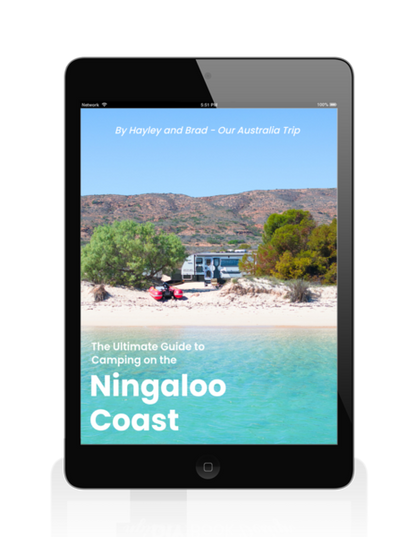 The Ultimate Guide to Camping on the Ningaloo Coast - Ebook by Hayley and Brad - Our Australia Trip